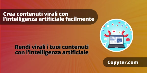 Come Creare Contenuti Virali Con L Intelligenza Artificiale Facilmente