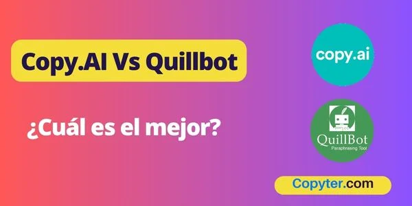 copy.ai vs Quillbot
