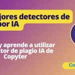 Los mejores detectores de plagio