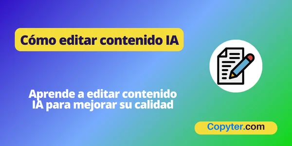 Aprende a editar contenido IA Editar contenido IA
