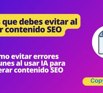 Errores que debes evitar al generar contenido SEO