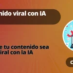 crear contenido viral con IA