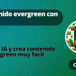 IA para crear contenido evergreen