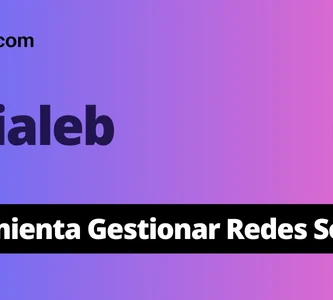 Socialeb Herramienta-para Gestionar Redes Sociales