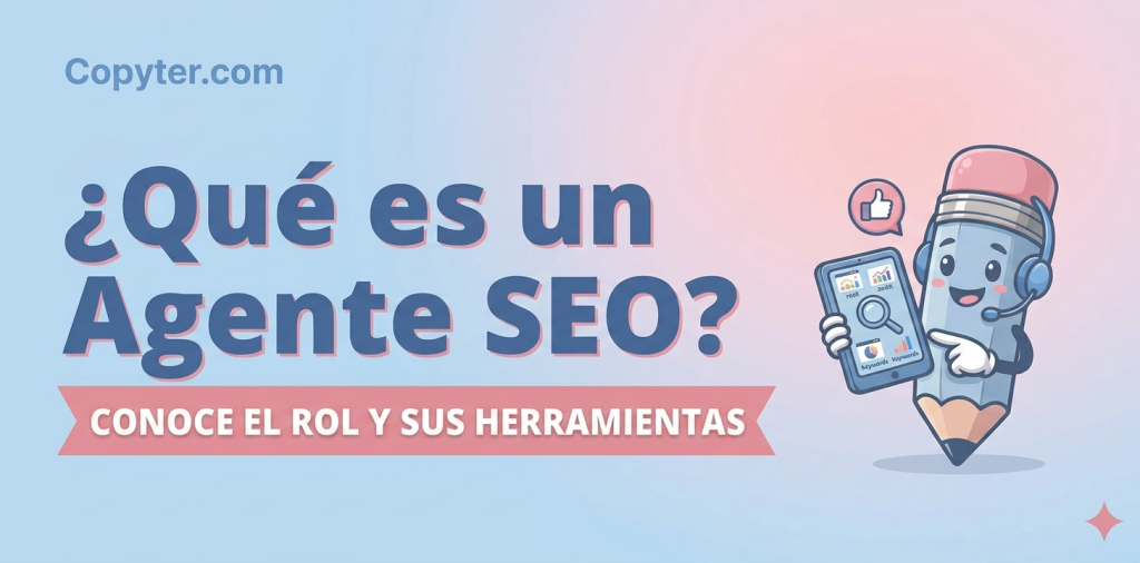 ¿Qué es un Agente SEO y cómo funciona?