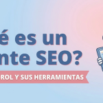 ¿Qué es un Agente SEO y cómo funciona?
