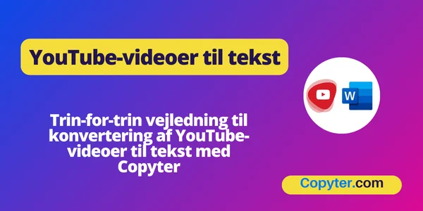 Konverter YouTube-videoer til tekst