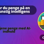 Tjen penge på en blog ved hjælp af kunstig intelligens