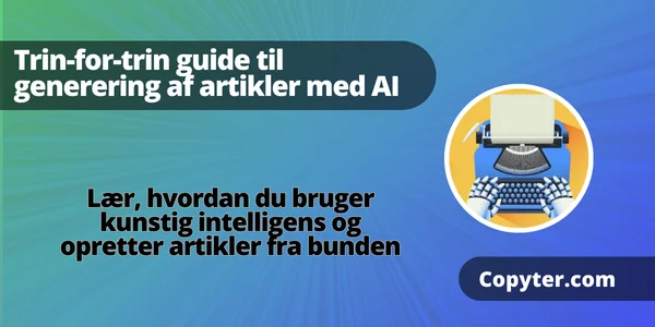 Lær, hvordan du bruger AI til at skabe indhold