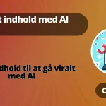 skabe viralt indhold med AI