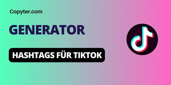 Hashtag-Generator für TikTok