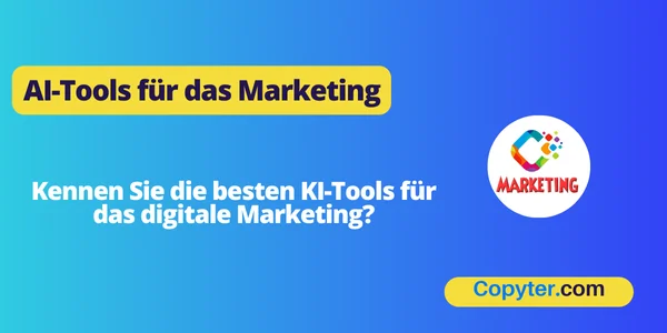 AI-Tools für das Marketing