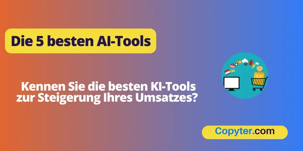 Die 5 besten AI-Tools