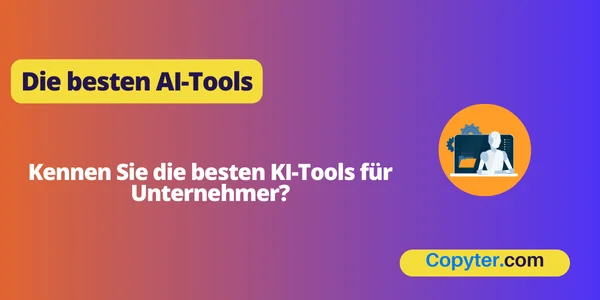 Die besten AI-ToolsIA para emprendedores