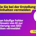 Fehler, die Sie bei der Erstellung von SEO-Inhalten vermeiden sollten