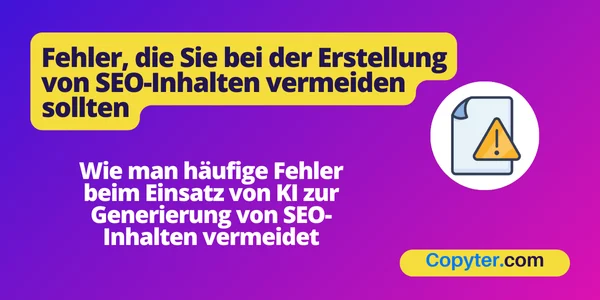 Fehler, die Sie bei der Erstellung von SEO-Inhalten vermeiden sollten