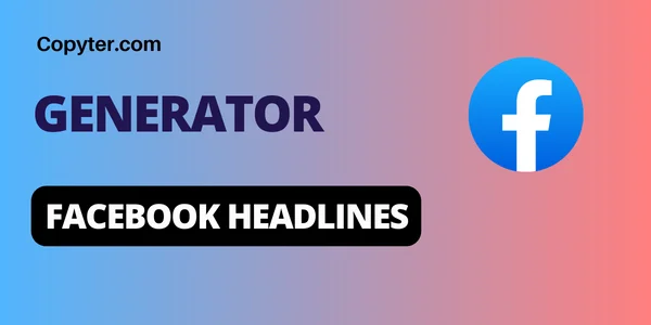 Facebook Copyter Headline Generator