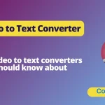 Video to text converter