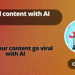 Create viral content with AI