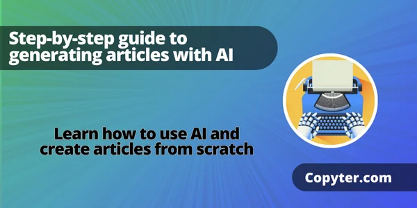 AI Copyter to create article Learn how to use AI to create content