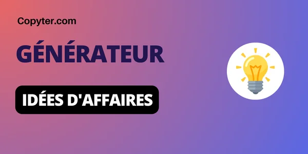 Générateur d'idées d'affaires