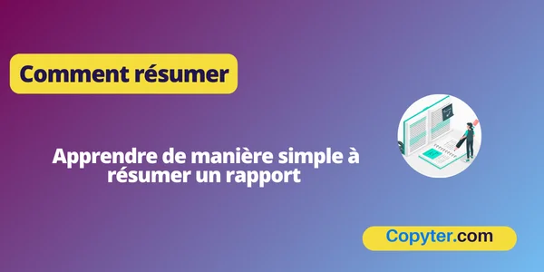 Comment faire un résumé