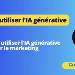 Comment utiliser l'IA générative