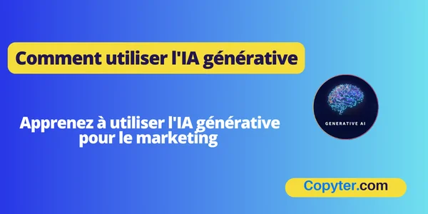 Comment utiliser l'IA générative