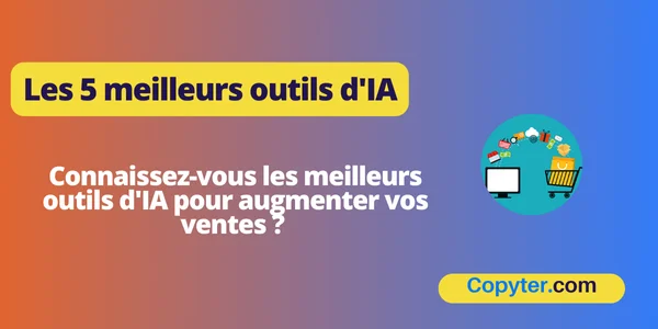 Les 5 meilleurs outils d'IA