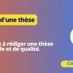 Comment rédiger une thèse