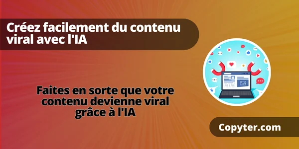 créer du contenu viral avec l'IA