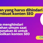 Kesalahan yang harus Anda hindari saat membuat konten SEO