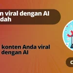 membuat konten viral dengan AI