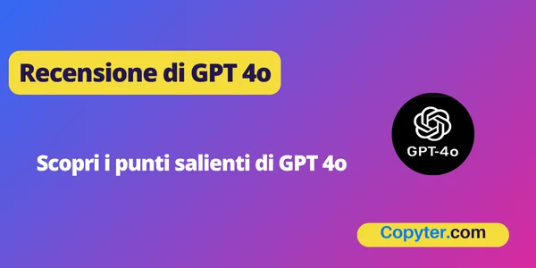 Recensione di GPT 4o