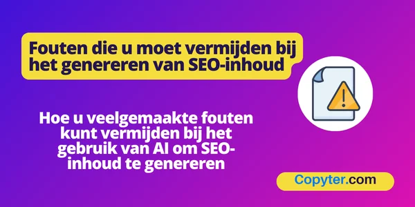 Fouten die u moet vermijden bij het genereren van SEO-inhoud