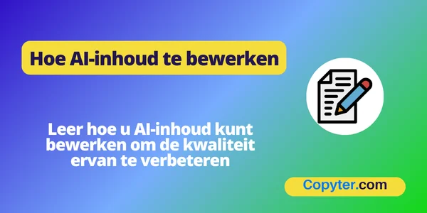 Leer AI-inhoud bewerken Bewerk AI-inhoud