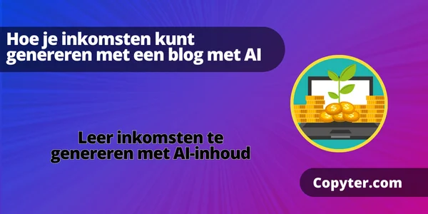 Verdien geld met AI-inhoud Genereer inkomsten met een blog met behulp van AI
