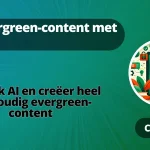 AI om groenblijvende inhoud te creëren