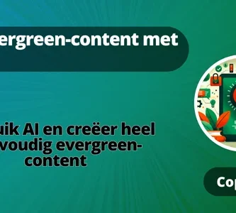 AI om groenblijvende inhoud te creëren