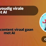 creëer virale inhoud met AI