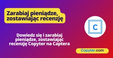 Zostaw swoją recenzję na temat Capterra Copytera