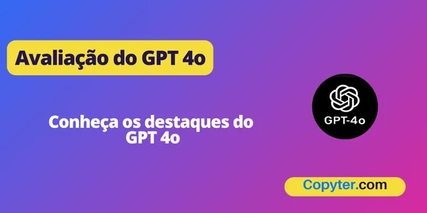 Avaliação do GPT 4o