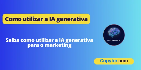 Como utilizar a IA generativa