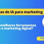 Ferramentas de IA para marketing