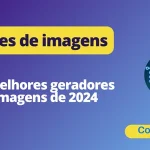 Geradores de imagens