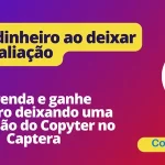 Deixe seu comentário no Capterra do Copyter