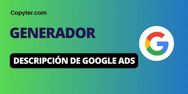 Generador de descripción de Google Ads Copyter