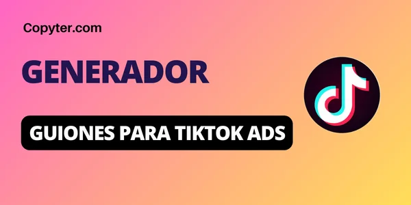 Generador de guiones para Tiktok Ads