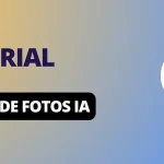 Tutorial Editor de Fotos IA