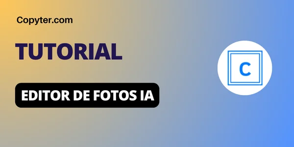 Tutorial Editor de Fotos IA